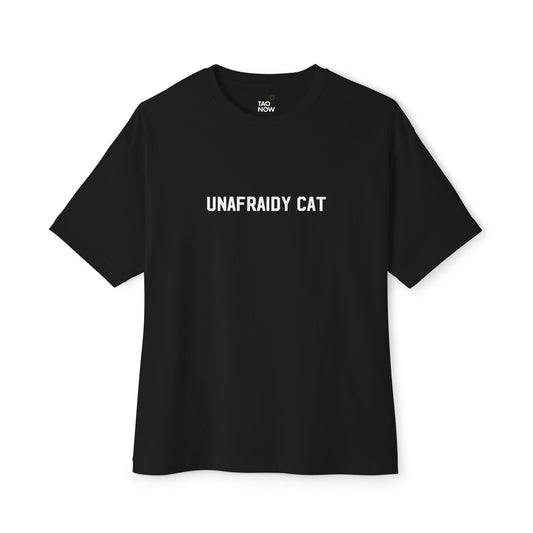 Boxy Fit Unafraidy Cat