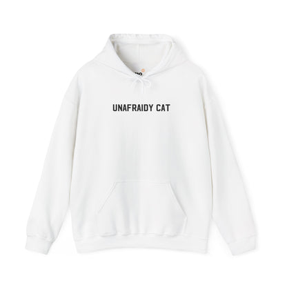 Unafraidy Cat Hoodie