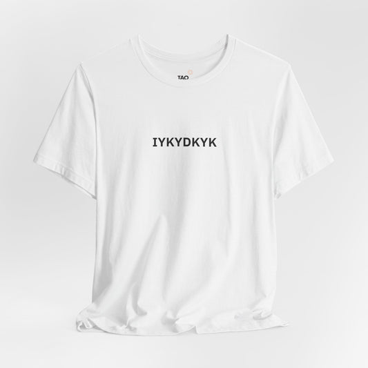 Don't Know Tee