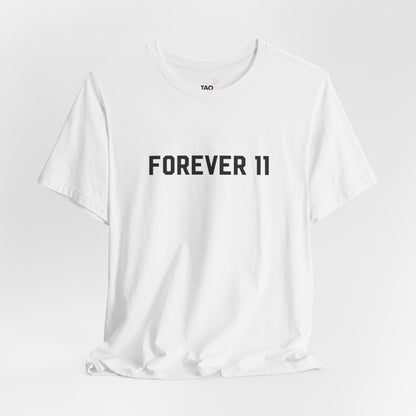 Forever 11 Tee